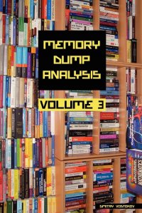 Memory Dump Analysis Anthology, Volume 3