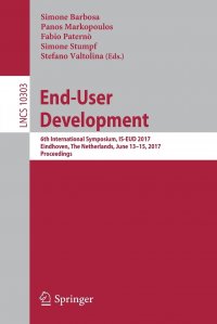 End-User Development. 6th International Symposium, IS-EUD 2017, Eindhoven, The Netherlands, June 13-15, 2017, Proceedings