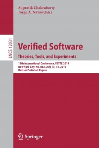 Verified Software. Theories, Tools, and Experiments. 11th International Conference, VSTTE 2019, New York City, NY, USA, July 13-14, 2019, Revised Selected Papers