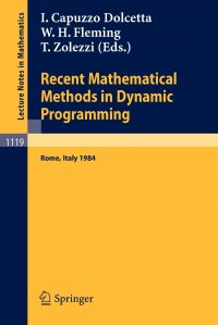 Recent Mathematical Methods in Dynamic Programming. Proceedings of the Conference held in Rome, Italy, March 26-28, 1984