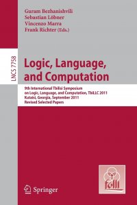 Logic, Language, and Computation. 9th International Tbilisi Symposium on Logic, Language, and Computation, TbiLLC 2011, Kutaisi, Georgia, September 26-30, 2011, Revised Selected Papers