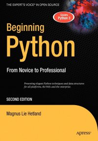 Beginning Python. From Novice to Professional