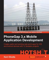 Phonegap 3.X Mobile Application Development Hotshot