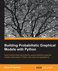 Building Probabilistic Graphical Models with Python