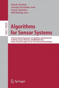 Algorithms for Sensor Systems. 12th International Symposium on Algorithms and Experiments for Wireless Sensor Networks, ALGOSENSORS 2016, Aarhus, Denmark, August 25-26, 2016, Revised Selected