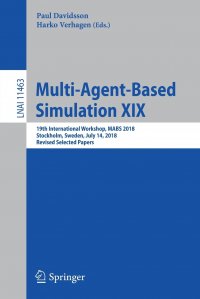 Multi-Agent-Based Simulation XIX. 19th International Workshop, MABS 2018, Stockholm, Sweden, July 14, 2018, Revised Selected Papers