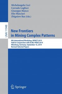 New Frontiers in Mining Complex Patterns. 8th International Workshop, NFMCP 2019, Held in Conjunction with ECML-PKDD 2019, Wurzburg, Germany, September 16, 2019, Revised Selected Papers