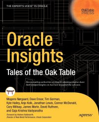 Oracle Insights. Tales of the Oak Table