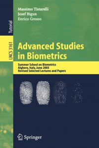 Advanced Studies in Biometrics. Summer School on Biometrics, Alghero, Italy, June 2-6, 2003. Revised Selected Lectures and Papers