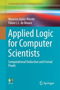 Applied Logic for Computer Scientists. Computational Deduction and Formal Proofs