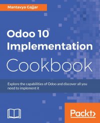 Odoo 10 Implementation Cookbook