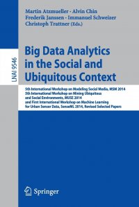 Big Data Analytics in the Social and Ubiquitous Context. 5th International Workshop on Modeling Social Media, MSM 2014, 5th International Workshop on Mining Ubiquitous and Social Environments