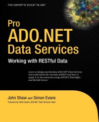 Pro ADO.NET Data Services. Working with RESTful Data