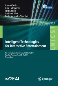 Intelligent Technologies for Interactive Entertainment. 9th International Conference, INTETAIN 2017, Funchal, Portugal, June 20-22, 2017, Proceedings