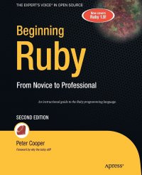 Beginning Ruby. From Novice to Professional