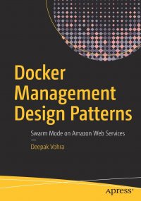 Docker Management Design Patterns. Swarm Mode on Amazon Web Services