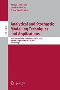 Analytical and Stochastic Modelling Techniques and Applications. 22nd International Conference, ASMTA 2015, Albena, Bulgaria, May 26-29, 2015. Proceedings