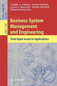 Business System Management and Engineering. From Open Issues to Applications