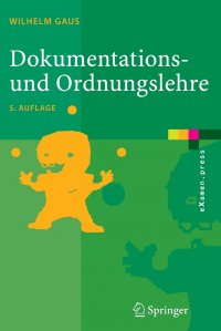 Dokumentations- und Ordnungslehre. Theorie und Praxis des Information Retrieval