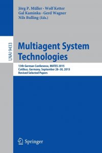 Multiagent System Technologies. 13th German Conference, MATES 2015, Cottbus, Germany, September 28 - 30, 2015, Revised Selected Papers