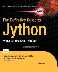 The Definitive Guide to Jython. Python for Java Platform