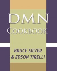 DMN Cookbook. 50 Decision Modeling Recipes to Accelerate Your Business Rules Projects with Trisotech, Red Hat, and Drools