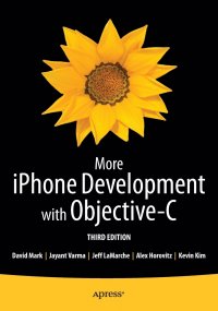 More iPhone Development with Objective-C. Further Explorations of the iOS SDK