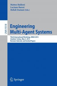 Engineering Multi-Agent Systems. Third International Workshop, EMAS 2015, Istanbul, Turkey, May 5, 2015, Revised, Selected, and Invited Papers