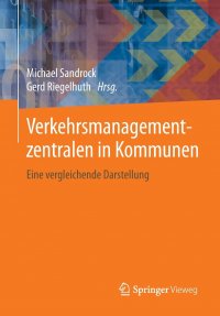 Verkehrsmanagementzentralen in Kommunen. Eine vergleichende Darstellung