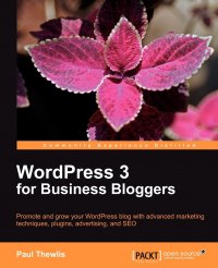 Wordpress 3 for Business Bloggers