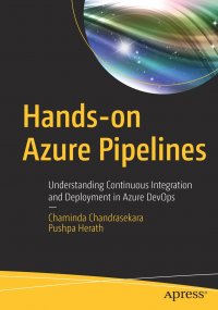 Hands-on Azure Pipelines. Understanding Continuous Integration and Deployment in Azure DevOps