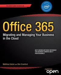 Office 365. Migrating and Managing Your Business in the Cloud