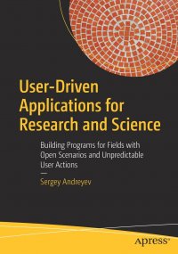 User-Driven Applications for Research and Science. Building Programs for Fields with Open Scenarios and Unpredictable User Actions