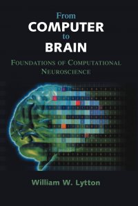 From Computer to Brain. Foundations of Computational Neuroscience