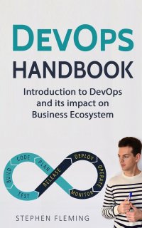 DevOps Handbook. Introduction to DevOps and its impact on Business Ecosystem