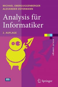 Analysis fur Informatiker. Grundlagen, Methoden, Algorithmen