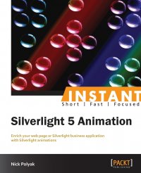 Silverlight 5. Fast Track Your Way to Animation