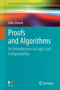 Proofs and Algorithms. An Introduction to Logic and Computability