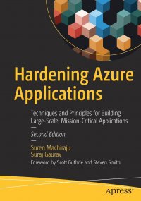 Hardening Azure Applications. Techniques and Principles for Building Large-Scale, Mission-Critical Applications