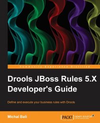 Drools Jboss Rules 5.5 Developer's Guide