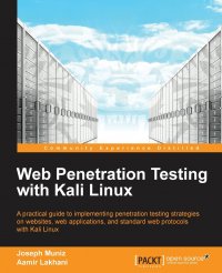 Web Penetration Testing with Kali Linux