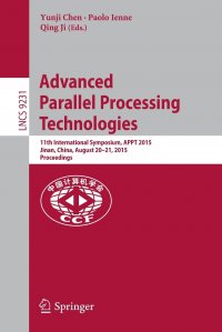 Advanced Parallel Processing Technologies. 11th International Symposium, APPT 2015, Jinan, China, August 20-21, 2015, Proceedings