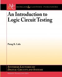 An Introduction to Logic Circuit Testing