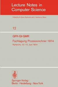 Fachtagung Prozessrechner 1974. Gfk-GI-Gmr. Karlsruhe, 10.-11. Juni 1974