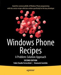 Windows Phone Recipes. A Problem Solution Approach