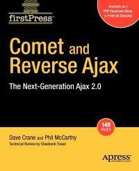 Comet and Reverse Ajax. The Next-Generation Ajax 2.0