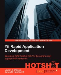 Yii Rapid Application Development Hotshot