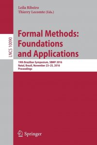 Formal Methods. Foundations and Applications : 19th Brazilian Symposium, SBMF 2016, Natal, Brazil, November 23-25, 2016, Proceedings