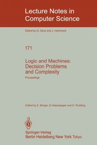 Logic and Machines. Decision Problems and Complexity : Proceedings of the Symposium 