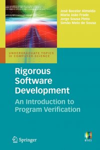 Rigorous Software Development. An Introduction to Program Verification